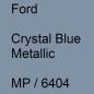 Preview: Ford, Crystal Blue Metallic, MP / 6404.